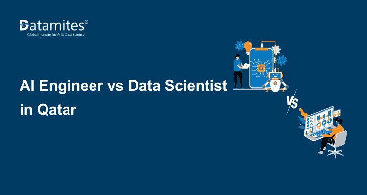 AI Engineer vs Data Scientist in Qatar
